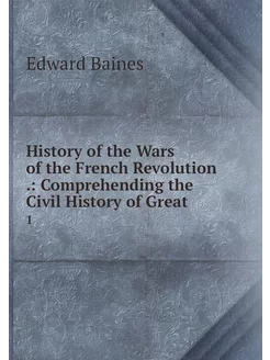 History of the Wars of the French Rev