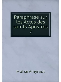 Paraphrase sur les Actes des saints A