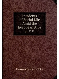 Incidents of Social Life Amid the Eur