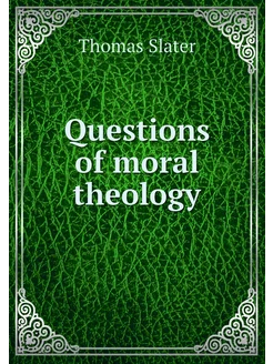 Questions of moral theology