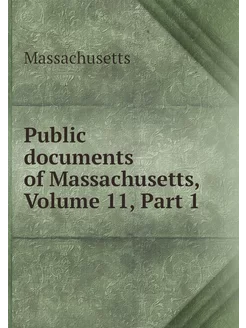 Public documents of Massachusetts, Vo