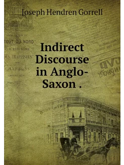 Indirect Discourse in Anglo-Saxon