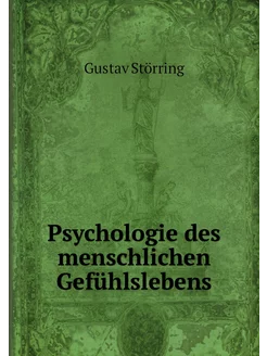 Psychologie des menschlichen Gefühlsl