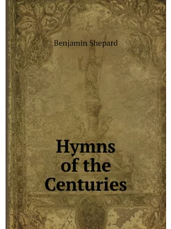 Hymns of the Centuries