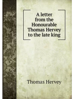 A letter from the Honourable Thomas H