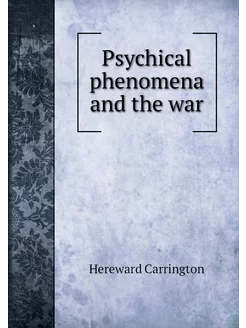 Psychical phenomena and the war