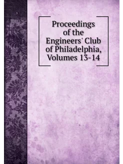 Proceedings of the Engineers' Club of