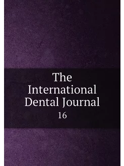 The International Dental Journal. 16