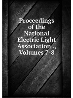 Proceedings of the National Electric