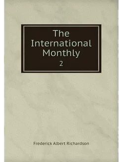 The International Monthly. 2