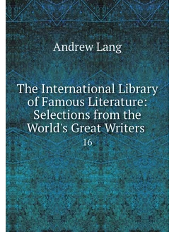 The International Library of Famous L