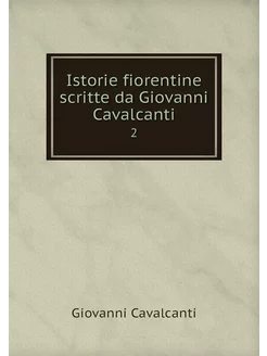 Istorie fiorentine scritte da Giovann