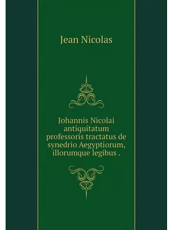 Johannis Nicolai antiquitatum profess