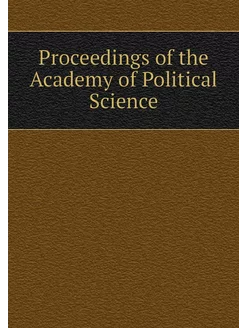 Proceedings of the Academy of Politic