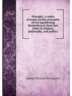 Principia a series of essays on the