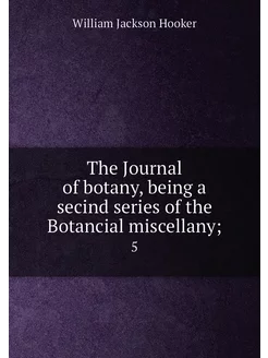 The Journal of botany, being a secind series of the