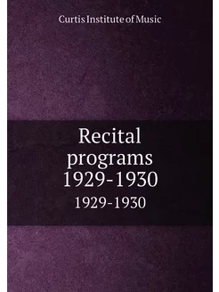 Recital programs 1929-1930. 1929-1930