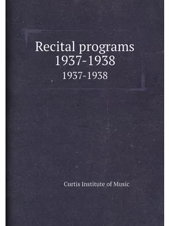 Recital programs 1937-1938. 1937-1938