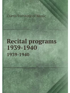 Recital programs 1939-1940. 1939-1940