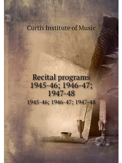 Recital programs 1945-46, 1946-47, 19