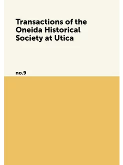 Transactions of the Oneida Historical