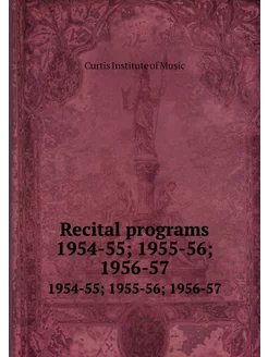 Recital programs 1954-55, 1955-56, 19