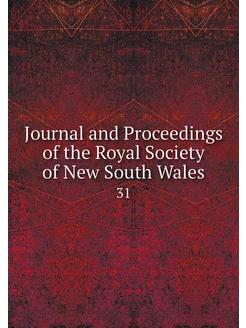 Journal and Proceedings of the Royal