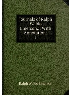 Journals of Ralph Waldo Emerson. Wi