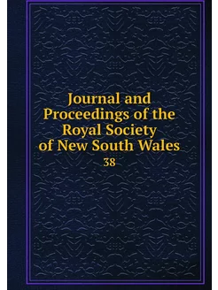 Journal and Proceedings of the Royal