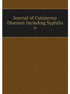 Journal of Cutaneous Diseases Includi