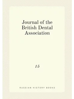 Journal of the British Dental Associa