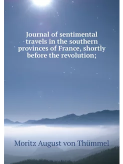 Journal of sentimental travels in the