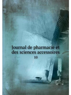 Journal de pharmacie et des sciences