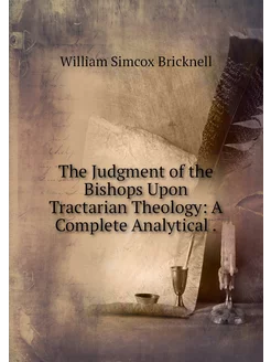 The Judgment of the Bishops Upon Trac