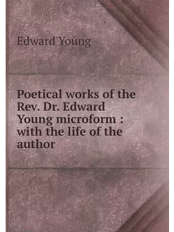 Poetical works of the Rev. Dr. Edward