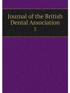 Journal of the British Dental Associa