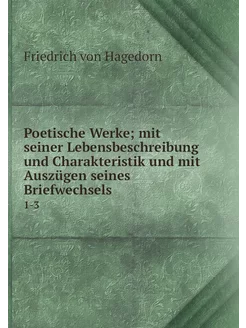 Poetische Werke mit seiner Lebensbes