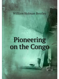 Pioneering on the Congo