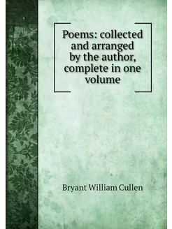 Poems collected and arranged by the