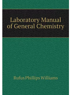 Laboratory Manual of General Chemistry