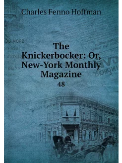 The Knickerbocker Or, New-York Month