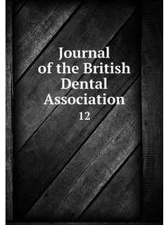 Journal of the British Dental Associa