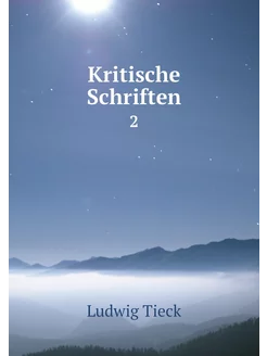 Kritische Schriften. 2