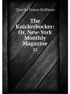 The Knickerbocker Or, New-York Month