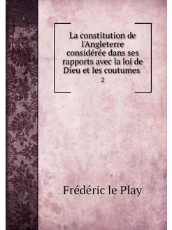 La constitution de l'Angleterre consi