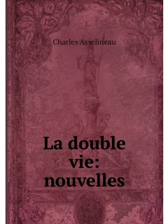 La double vie nouvelles