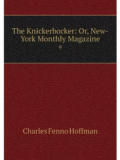 The Knickerbocker Or, New-York Month