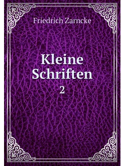 Kleine Schriften. 2