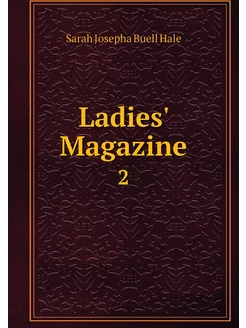 Ladies' Magazine. 2