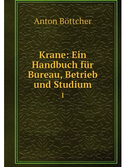 Krane Ein Handbuch für Bureau, Betri